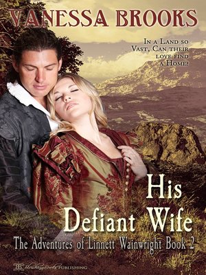cover image of His Defiant Wife, the Adventures of Linnett Wainwright, Book 2